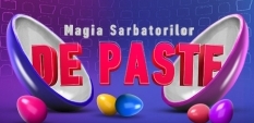Magia Sărbătorilor de Paşte
